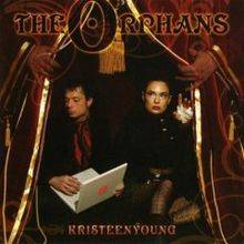 Kristeen Young : The Orphans